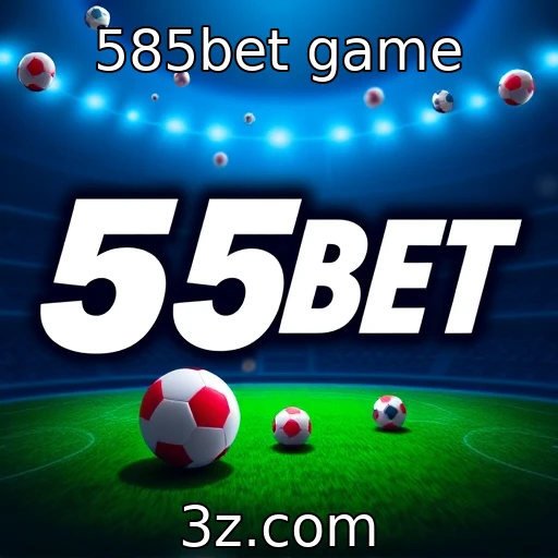 585bet game